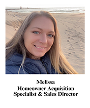 Melissa Homeowner Acquisition Specialist and Sales Director